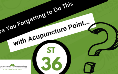 Don’t Forget to Do This When Needling ST36